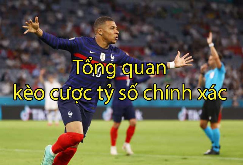 Tổng quan kèo cược tỷ số chính xác từ A – Z dành cho tân thủ